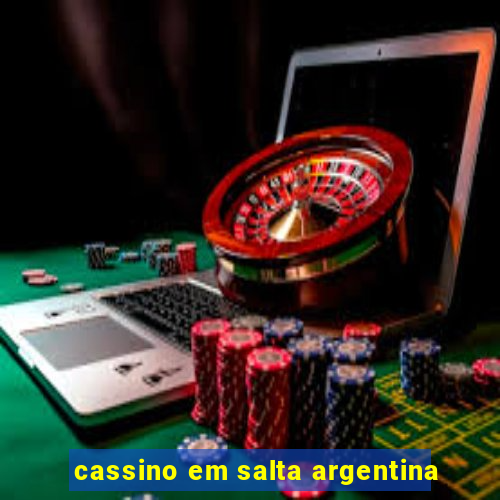 cassino em salta argentina